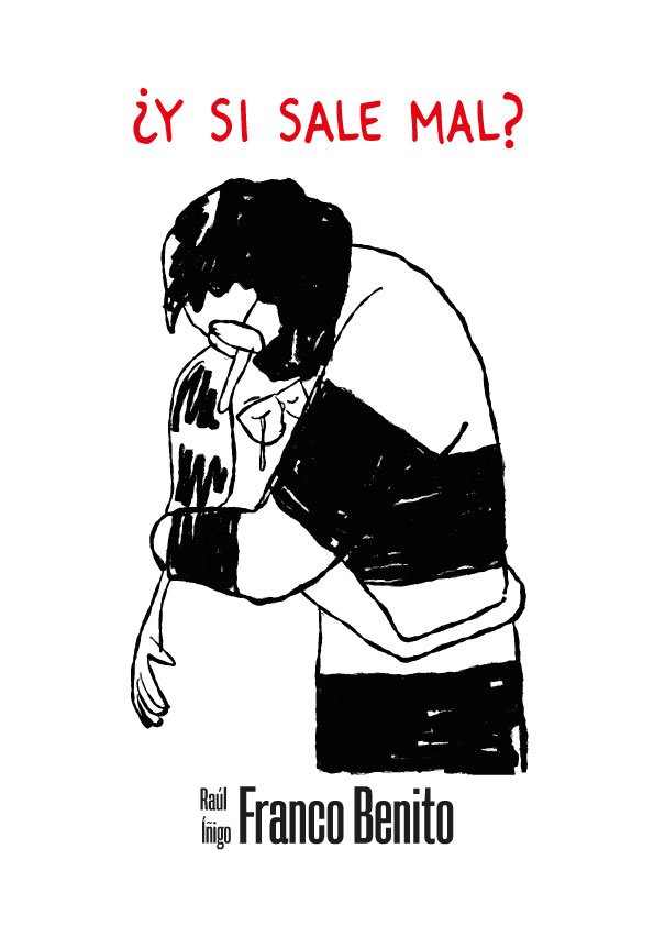 ¿Y si sale mal?