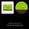 THE REAR WINDOW (La ventana indiscreta)